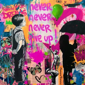 Einzelstck-Hommage-an-Never-give-up-Banksy-Hommage-70x70-cm